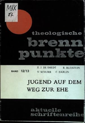Seller image for Jugend auf dem Weg zur Ehe Theologische Brennpunkte; Bd. 12/13 for sale by books4less (Versandantiquariat Petra Gros GmbH & Co. KG)