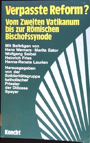 Seller image for Verpasste Reform? : Vom Zweiten Vatikanum bis zur Rm. Bischofssynode. for sale by books4less (Versandantiquariat Petra Gros GmbH & Co. KG)