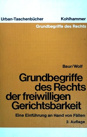 Bild des Verkufers fr Grundbegriffe des Rechts der freiwilligen Gerichtsbarkeit. Eine Einfhrung an Hand von Fllen. (Nr 313) zum Verkauf von books4less (Versandantiquariat Petra Gros GmbH & Co. KG)