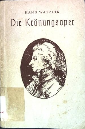 Bild des Verkufers fr Die Krnungsoper zum Verkauf von books4less (Versandantiquariat Petra Gros GmbH & Co. KG)