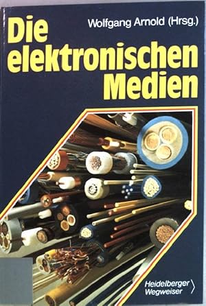 Image du vendeur pour Die elektronischen Medien. Heidelberger Wegweiser mis en vente par books4less (Versandantiquariat Petra Gros GmbH & Co. KG)