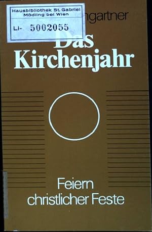 Immagine del venditore per Das Kirchenjahr : Kleine Einfhrung Feiern christlicher Feste ; 1 venduto da books4less (Versandantiquariat Petra Gros GmbH & Co. KG)