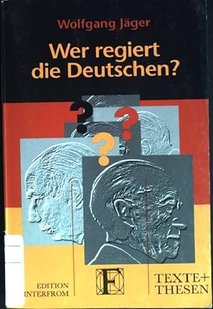 Seller image for Wer regiert die Deutschen? : Innenansichten der Parteiendemokratie. (Nr. 251) Texte + Thesen for sale by books4less (Versandantiquariat Petra Gros GmbH & Co. KG)