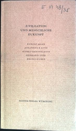 Seller image for Zivilisation und menschliche Zukunft for sale by books4less (Versandantiquariat Petra Gros GmbH & Co. KG)