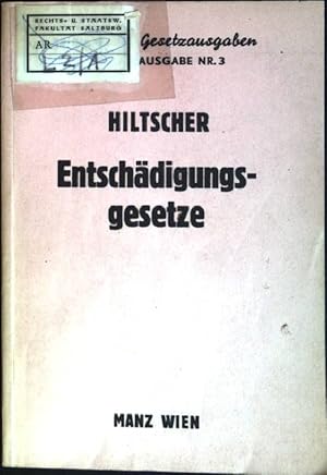 Bild des Verkufers fr Entschdigungsgesetze Manzsche Gesetzausgaben ; Nr. 3 zum Verkauf von books4less (Versandantiquariat Petra Gros GmbH & Co. KG)