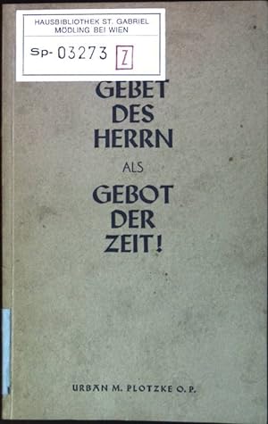 Immagine del venditore per Gebet des Herrn als Gebot der Zeit! venduto da books4less (Versandantiquariat Petra Gros GmbH & Co. KG)