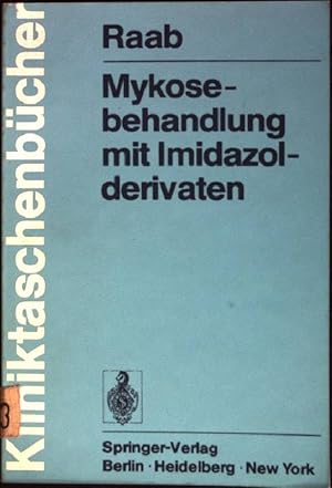 Bild des Verkufers fr Mykosebehandlung mit Imidazolderivaten. Kliniktaschenbcher zum Verkauf von books4less (Versandantiquariat Petra Gros GmbH & Co. KG)