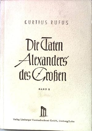 Imagen del vendedor de Die Taten Alexanders des Groen. Band 2. Altklassische Schriftenreihe in deutscher Sprache. a la venta por books4less (Versandantiquariat Petra Gros GmbH & Co. KG)