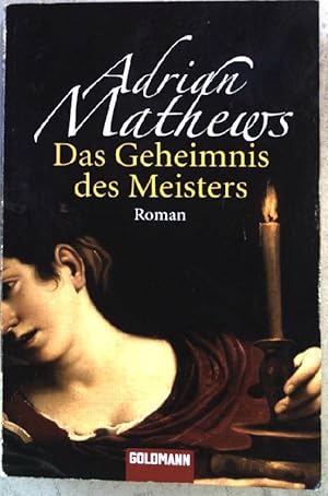 Bild des Verkufers fr Das Geheimnis des Meisters : Roman. (Nr. 46212) Goldmann zum Verkauf von books4less (Versandantiquariat Petra Gros GmbH & Co. KG)