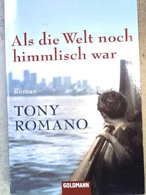 Seller image for Als die Welt noch himmlisch war : Roman. (Nr. 46378) Goldmann for sale by books4less (Versandantiquariat Petra Gros GmbH & Co. KG)