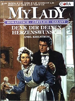 Bild des Verkufers fr Denk dir deinen Herzenswunsch (Nr. 363) MyLady zum Verkauf von books4less (Versandantiquariat Petra Gros GmbH & Co. KG)