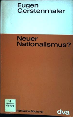 Seller image for Neuer Nationalismus? Von der Wandlung der Deutschen. for sale by books4less (Versandantiquariat Petra Gros GmbH & Co. KG)