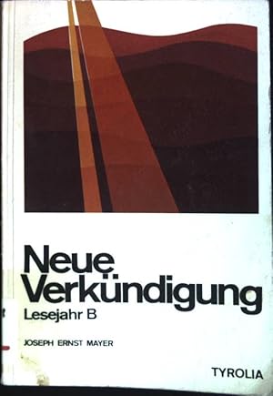 Bild des Verkufers fr Neue Verkndigung: Lesejahr B zum Verkauf von books4less (Versandantiquariat Petra Gros GmbH & Co. KG)