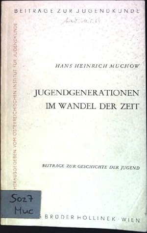 Seller image for Jugendgenerationen im Wandel der Zeit Beitrge zur Jugendkunde for sale by books4less (Versandantiquariat Petra Gros GmbH & Co. KG)