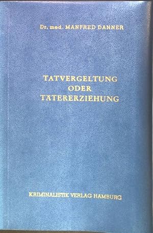 Seller image for Tatvergeltung oder Ttererziehung Nachtrag zu: Gibt es einen freien Willen? for sale by books4less (Versandantiquariat Petra Gros GmbH & Co. KG)