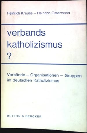 Seller image for Verbandskatholizismus?: Verbnde, Organisationen, Gruppen im deutschen Katholizismus for sale by books4less (Versandantiquariat Petra Gros GmbH & Co. KG)