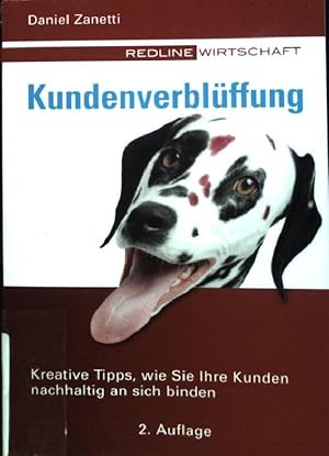 Seller image for Kundenverblffung : Kreative Tipps, wie Sie Ihre Kunden nachhaltig an sich binden. for sale by books4less (Versandantiquariat Petra Gros GmbH & Co. KG)