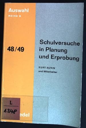 Bild des Verkufers fr Schulversuche in Planung und Erprobung Auswahl ; 48/49 zum Verkauf von books4less (Versandantiquariat Petra Gros GmbH & Co. KG)