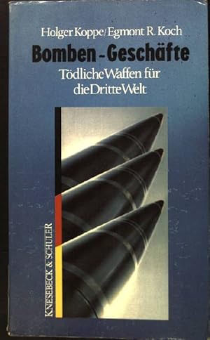 Bild des Verkufers fr Bomben-Geschfte : Tdliche Waffen fr die Dritte Welt. zum Verkauf von books4less (Versandantiquariat Petra Gros GmbH & Co. KG)