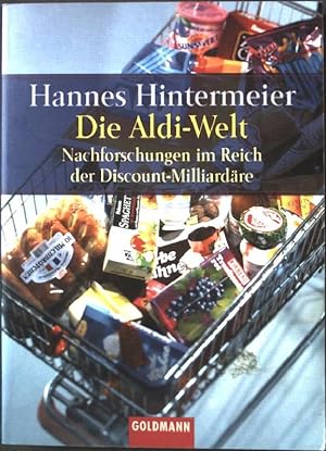 Seller image for Die Aldi-Welt : Nachforschungen im Reich der Discount-Milliardre. (Nr. 15063) for sale by books4less (Versandantiquariat Petra Gros GmbH & Co. KG)