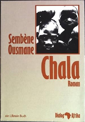 Image du vendeur pour Chala : Roman. (Nr. 20223) Dialog Afrika mis en vente par books4less (Versandantiquariat Petra Gros GmbH & Co. KG)