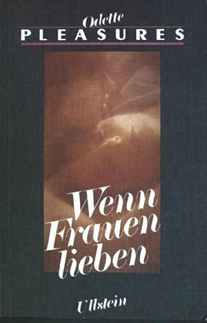 Bild des Verkufers fr Pleasures : Wenn Frauen lieben . zum Verkauf von books4less (Versandantiquariat Petra Gros GmbH & Co. KG)