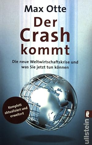 Bild des Verkufers fr Der Crash kommt : Die neue Weltwirtschaftskrise und wie Sie sich darauf vorbereiten. (Nr. 37290) Ullstein zum Verkauf von books4less (Versandantiquariat Petra Gros GmbH & Co. KG)