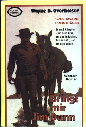 Immagine del venditore per Bringt mir Jim Dunn (Nr. 124W81) Super-Western venduto da books4less (Versandantiquariat Petra Gros GmbH & Co. KG)