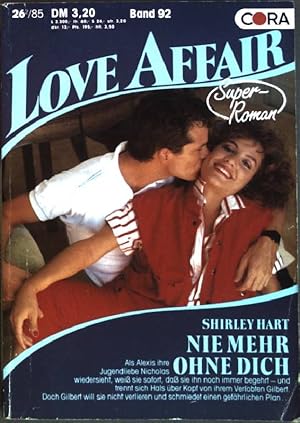 Seller image for Nie mehr ohne dich (Nr. 92) Love Affair for sale by books4less (Versandantiquariat Petra Gros GmbH & Co. KG)