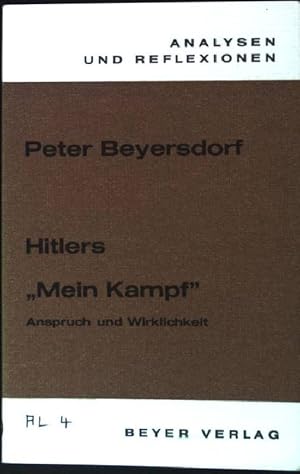 Bild des Verkufers fr Hitlers "Mein Kampf" : Anspruch und Wirklichkeit. (Nr. 4) Analysen und Reflexionen zum Verkauf von books4less (Versandantiquariat Petra Gros GmbH & Co. KG)