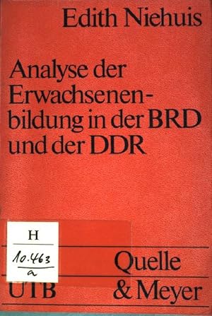 Analyse der Erwachsenenbildung in der BRD: Konsequenzen für Wiss. u. Praxis. (Nr. 271) UTB