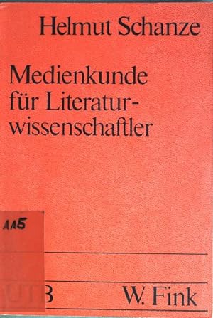 Medienkunde für Literaturwissenschaftler (Nr. 302) Pragmat. Texttheorie; Bd. 4