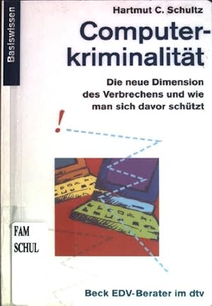 Seller image for Computerkriminalitt : Eine neue Dimension des Verbrechens und wie man sich davor schtzt. (Nr. 50133) Beck-EDV-Berater for sale by books4less (Versandantiquariat Petra Gros GmbH & Co. KG)