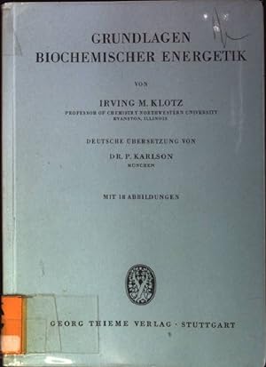 Bild des Verkufers fr Grundlagen biochemischer Energetik zum Verkauf von books4less (Versandantiquariat Petra Gros GmbH & Co. KG)