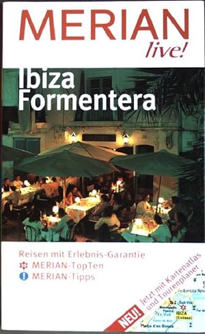 Seller image for Ibiza, Formentera : Reisen mit Erlebnis-Garantie ; Merian-Top-Ten, Merian-Tipps. Merian live! for sale by books4less (Versandantiquariat Petra Gros GmbH & Co. KG)