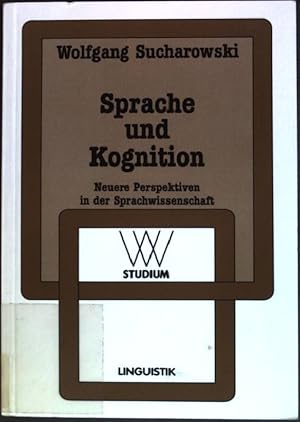 Bild des Verkufers fr Sprache und Kognition : Neuere Perspektiven in der Sprachwissenschaft. WV-Studium; Bd. 167 zum Verkauf von books4less (Versandantiquariat Petra Gros GmbH & Co. KG)