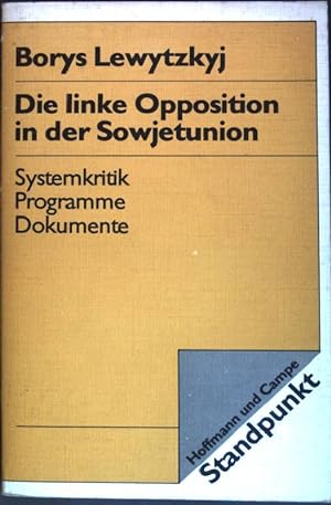 Bild des Verkäufers für Die linke Opposition in der Sowjetunion. Standpunkt zum Verkauf von books4less (Versandantiquariat Petra Gros GmbH & Co. KG)