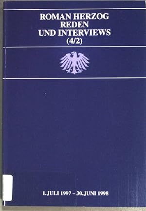 Bild des Verkufers fr Reden und Interviews (4/2) - 1. Juli 1997 - 30. Juni 1998. zum Verkauf von books4less (Versandantiquariat Petra Gros GmbH & Co. KG)