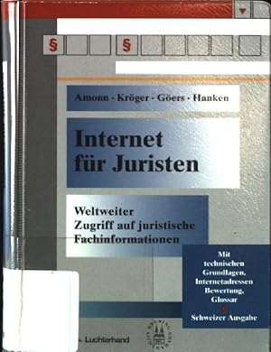 Immagine del venditore per Internet fr Juristen: Weltweiter Zugriff auf juristische Informationen. venduto da books4less (Versandantiquariat Petra Gros GmbH & Co. KG)