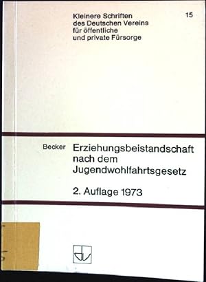 Bild des Verkufers fr Erziehungsbeistandschaft nach dem Jugendwohlfahrtsgesetz. Kleinere Schriften des Deutschen Vereins fr ffentliche und private Frsorge - Heft 15. zum Verkauf von books4less (Versandantiquariat Petra Gros GmbH & Co. KG)