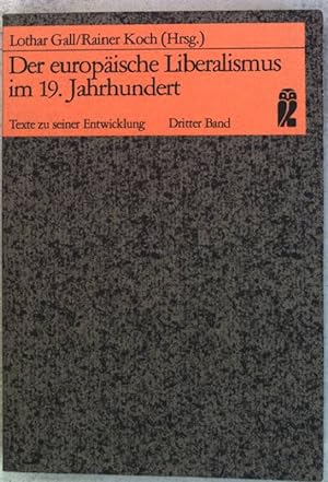 Seller image for Der europische Liberalismus im 19. Jahrhundert; Bd. 3. (Nr. 35115) Ullstein-Materialien for sale by books4less (Versandantiquariat Petra Gros GmbH & Co. KG)