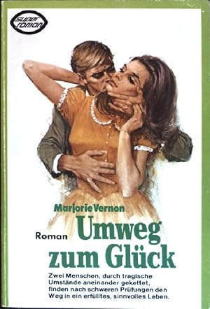 Seller image for Umweg zum Glck (Nr. 80R78) Super-Roman for sale by books4less (Versandantiquariat Petra Gros GmbH & Co. KG)