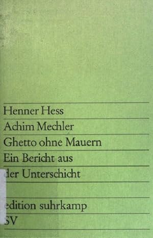 Seller image for Ghetto ohne Mauern : Ein Bericht aus der Unterschicht (Nr. 606) Edition Suhrkamp for sale by books4less (Versandantiquariat Petra Gros GmbH & Co. KG)