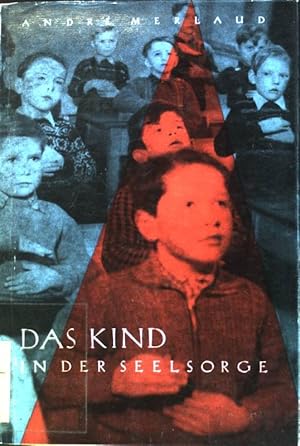 Seller image for Das Kind in der Seelsorge for sale by books4less (Versandantiquariat Petra Gros GmbH & Co. KG)