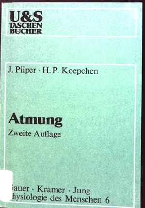 Seller image for Atmung. U-&-S-Taschenbcher ; 11 / Physiologie des Menschen ; Bd. 6; for sale by books4less (Versandantiquariat Petra Gros GmbH & Co. KG)