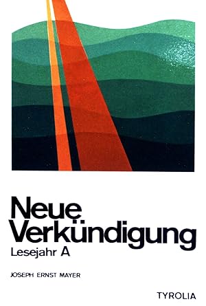 Imagen del vendedor de Neue Verkndigung: Lesejahr A a la venta por books4less (Versandantiquariat Petra Gros GmbH & Co. KG)