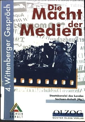 Bild des Verkufers fr Die Macht der Medien ; Dokumentation des 4. Wittenberger Gesprchs im Mrz 1996. zum Verkauf von books4less (Versandantiquariat Petra Gros GmbH & Co. KG)