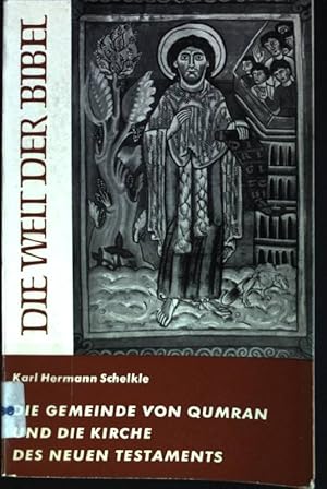 Image du vendeur pour Die Gemeinde von Qumran und die Kirche des Neuen Testaments. Die Welt der Bibel; 8 mis en vente par books4less (Versandantiquariat Petra Gros GmbH & Co. KG)