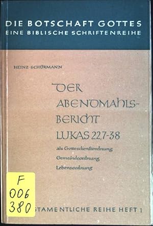 Immagine del venditore per Der Abendmahlsbericht Lukas 22, 7-38 Neutestamentliche Reihe; Heft 1 venduto da books4less (Versandantiquariat Petra Gros GmbH & Co. KG)