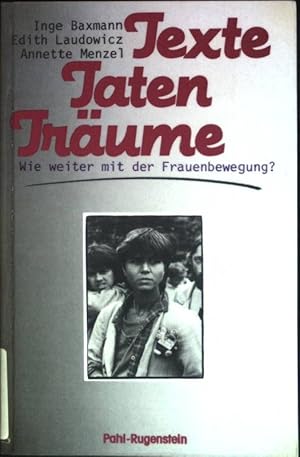 Immagine del venditore per Texte - Taten - Trume : Wie weiter mit der Frauenbewegung?. (Nr. 332) Kleine Bibliothek venduto da books4less (Versandantiquariat Petra Gros GmbH & Co. KG)